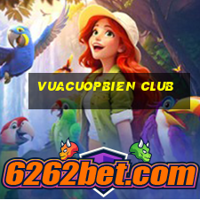 vuacuopbien club