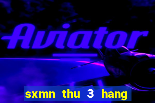 sxmn thu 3 hang tuan minh ngoc