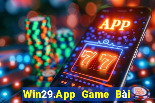 Win29.App Game Bài Giải Trí