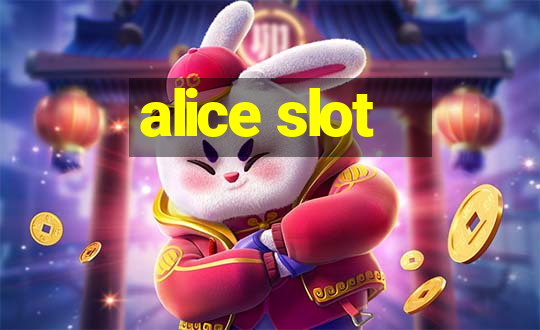 alice slot