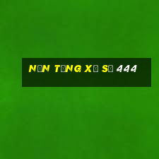 Nền tảng xổ số 444