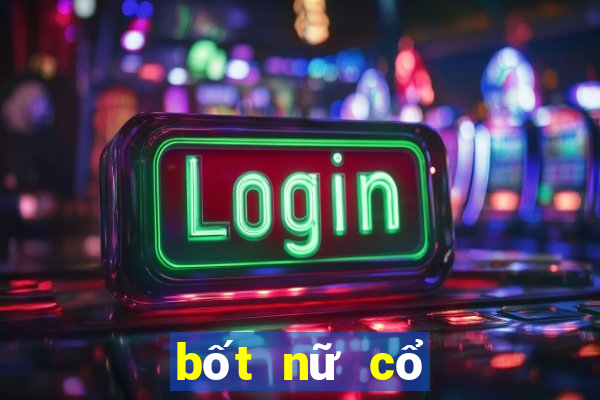 bốt nữ cổ cao đế bệt