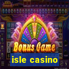 isle casino