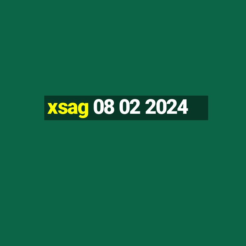 xsag 08 02 2024