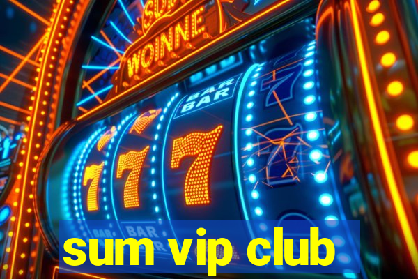 sum vip club