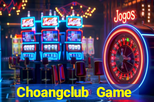 Choangclub Game Bài Baccarat