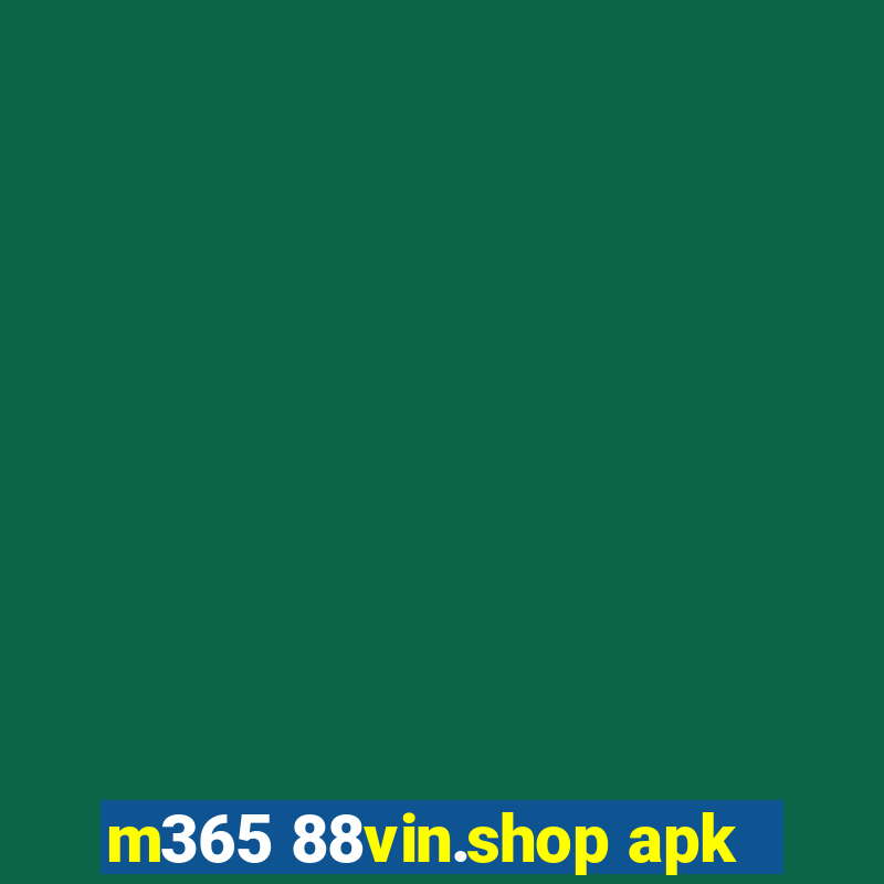 m365 88vin.shop apk