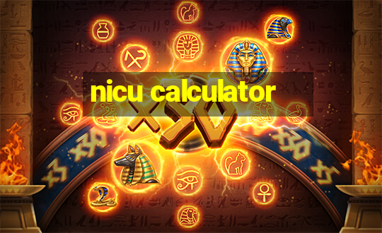 nicu calculator