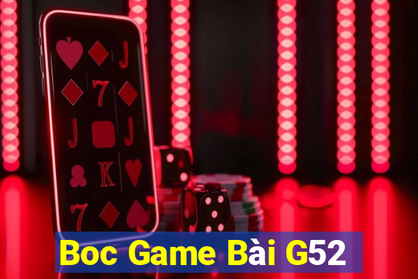 Boc Game Bài G52