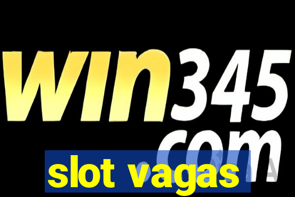 slot vagas