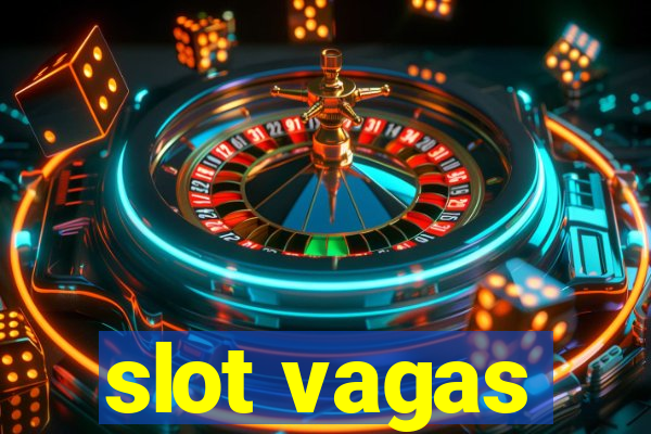 slot vagas