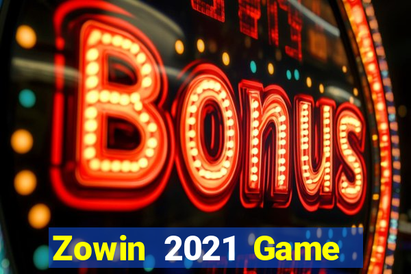 Zowin 2021 Game Bài Ma Thuật