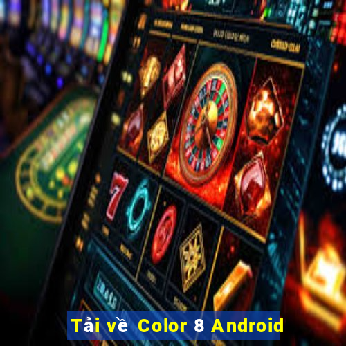 Tải về Color 8 Android