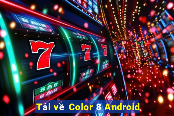 Tải về Color 8 Android