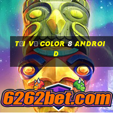 Tải về Color 8 Android