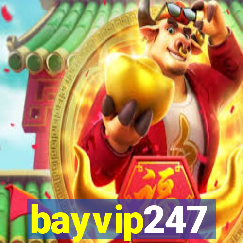 bayvip247