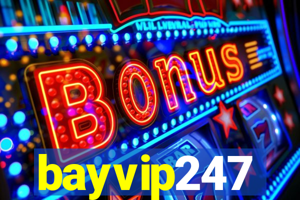 bayvip247