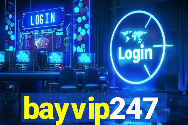 bayvip247