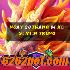 ngày 20 tháng 04 xổ số miền trung