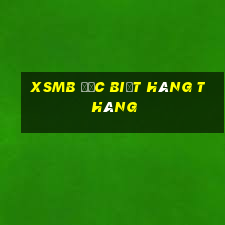 xsmb đặc biệt hàng tháng