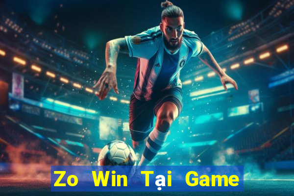 Zo Win Tại Game Bài Đổi Thưởng