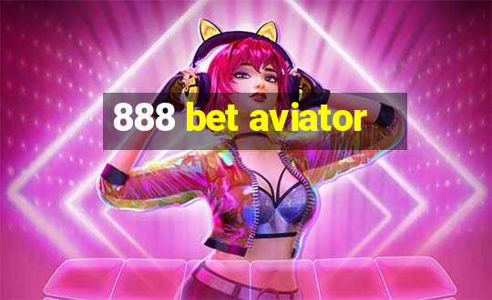 888 bet aviator