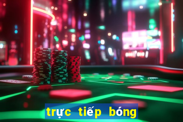 trực tiếp bóng đá k