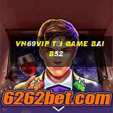 Vn69Vip Tải Game Bài B52