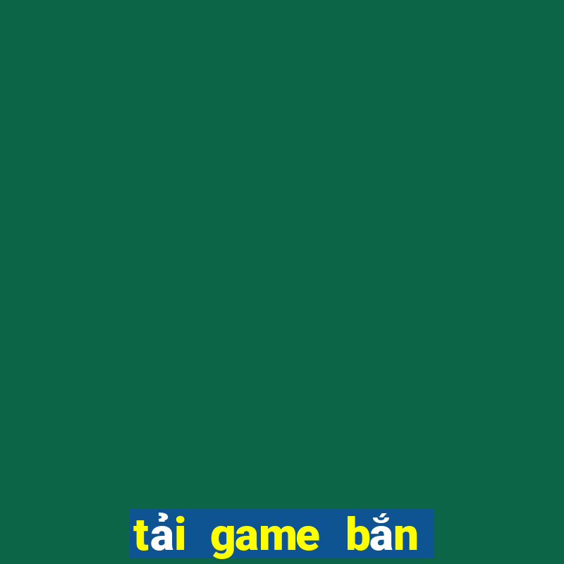 tải game bắn cá bingo 2