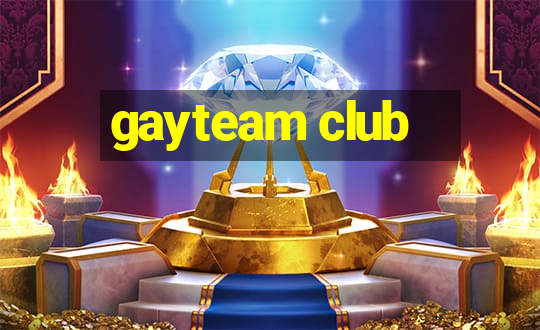 gayteam club