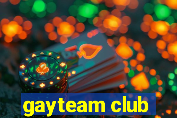 gayteam club