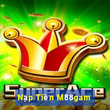 Nạp Tiền M88gam