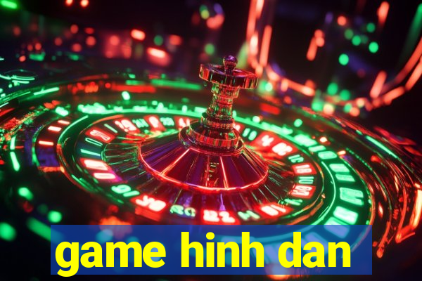 game hinh dan