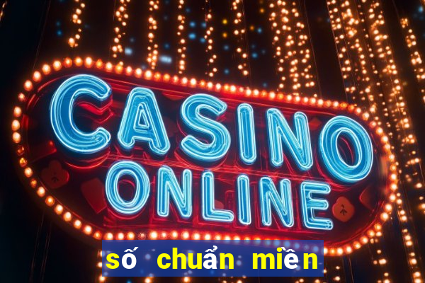 số chuẩn miền bắc hôm nay