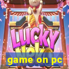 game on pc