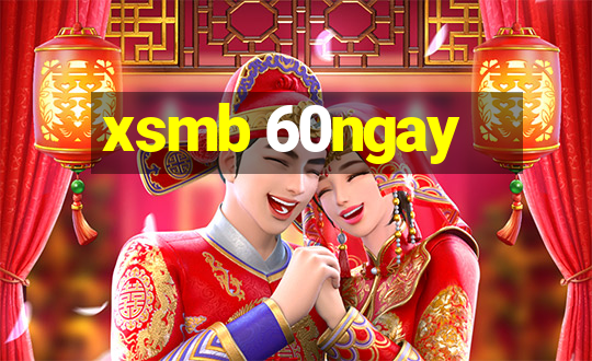 xsmb 60ngay