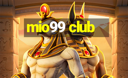 mio99 club