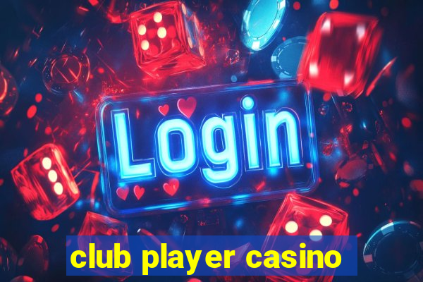 club player casino