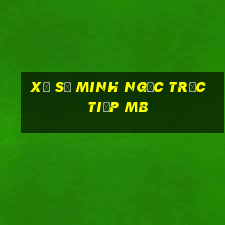 xổ số minh ngọc trực tiếp mb