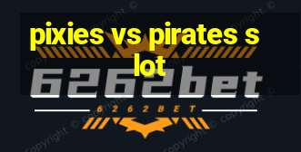 pixies vs pirates slot