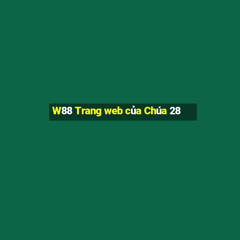 W88 Trang web của Chúa 28