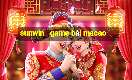 sunwin   game bài macao