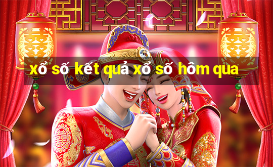 xổ số kết quả xổ số hôm qua