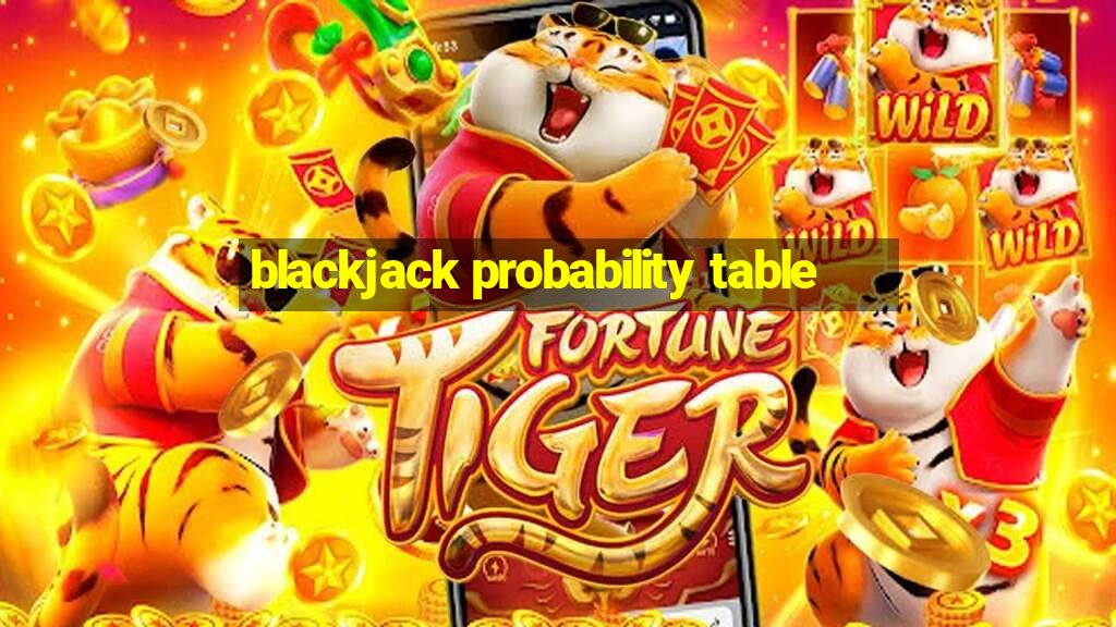 blackjack probability table