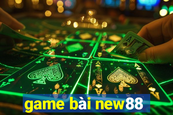 game bài new88