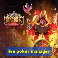 live poker manager