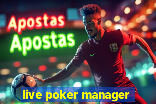 live poker manager