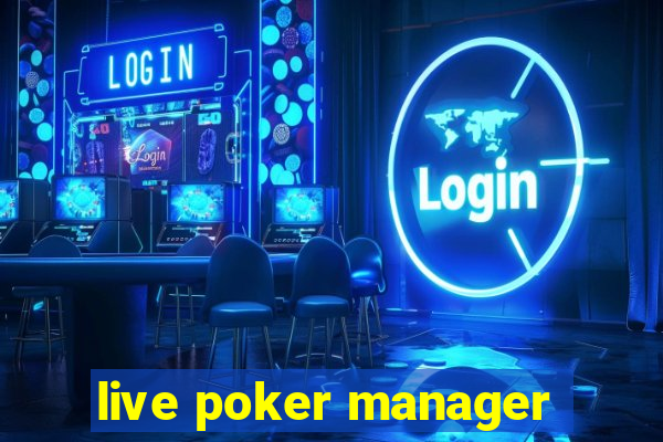 live poker manager