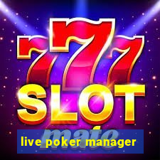 live poker manager