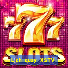 Lịch quay XSTV ngày 29